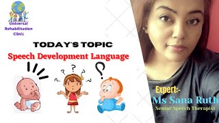 Speechlanguage Development  by Ms Sana Ruth  Senior Speech Therapist [upl. by Hube]