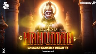 THE LEGEND HANUMAN  Original Mix  Dj Sagar Kanker X Deejay Tk [upl. by Adlesirk]