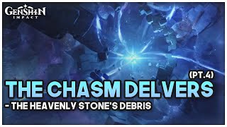 The Heavenly Stones Debris  The Chasm Delvers Pt 4  Genshin Impact 26 [upl. by Niela]