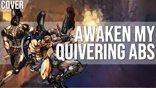 Awaken my Quivering Abs Pillar Men Theme Cover [upl. by Ashley251]