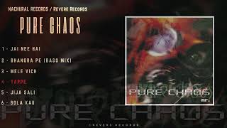 PURE CHAOS  NACHURAL RECORDS  FULL SONGS JUKEBOX [upl. by Astiram]