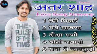 Atar Shah Mashup  New Jaunsari Song  Pahari Music Nonstop  Jaunsari Love Song  mp3 [upl. by Aihsenal]