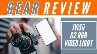 IVISII G2 RGB Video Light Real World Review [upl. by Dempstor49]