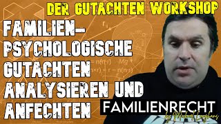 Der GutachtenWorkshop Familienpsychologische Gutachten analysieren und anfechten [upl. by Tharp]