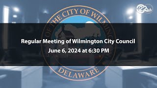 Regular Meeting of Wilmington City Council  662024 [upl. by Ailati]