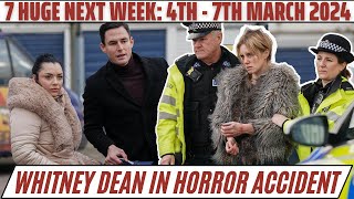 7 Huge EastEnders spoilers for next week from 4th  7th March 2024  Whitney Deans horror accident [upl. by Maxa624]