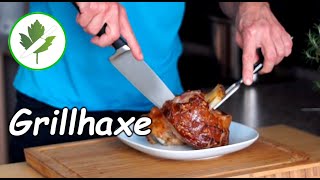 Knusprige Grillhaxe  Schweinehaxe zubereiten [upl. by Ebocaj155]