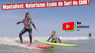 NATURISME 🏄‍♂️ Ecole de Surf du CHM Monta  MONTALIVET Surf TV [upl. by Purvis]