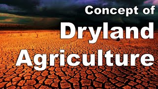 Dryland agriculture  Concept of Dryland agriculture  Rainfed agriculture DrylandAgriculture [upl. by Middleton]