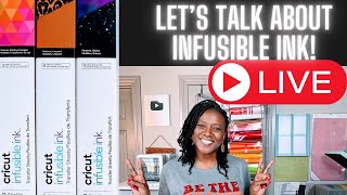 Live Lets Learn How to Use Cricut Infusible Ink  Infusible Ink for Beginners infusibleink [upl. by Atterg138]