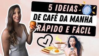 5 IDEIAS DE RECEITAS SAUDÁVEIS PARA O CAFÉ DA MANHÃ  Prontas em apenas 5 minutos rápidas e fáceis⏰ [upl. by Lammond252]