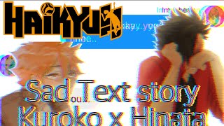 Haikyuu Text  Kuroo x Hinata  Kenma amp Kageyama cheat   Sad drama  Part one [upl. by Wyne]