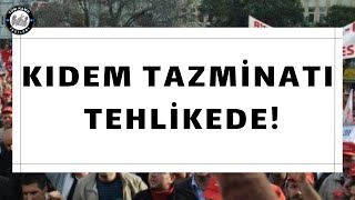 SON DAKİKA Kıdem Tazminatı Tehlikede Tamamlayıcı emeklilik sistemi nedir Tazminatımız tehlikedemi [upl. by Aerdnaeel]