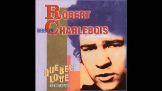 Robert Charlebois  Quebec Love  Ordinaire [upl. by Barra]