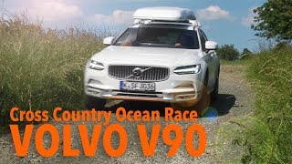 DJZTest Volvo V90 Cross Country Ocean Race [upl. by Anigue]