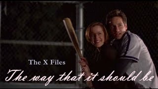 The XFiles The way that it should be  Mulder amp Scully [upl. by Marta343]