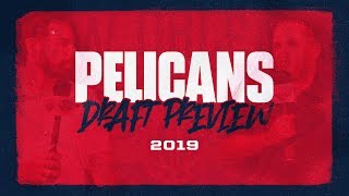 Pelicans 2019 NBA Draft Preview  New Orleans Pelicans [upl. by Mohammed926]