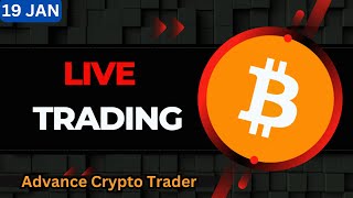 🤑Bitcoin Live Trading  Bitcoin Live  Live Crypto Trading  19 JAN [upl. by Bandur]