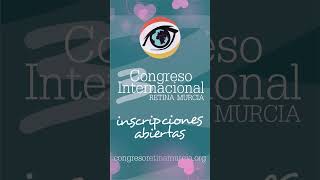 Apúntate ya III Congreso Internacional Retina Murcia [upl. by Chloe]