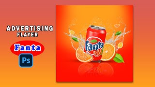 Adevertising flayer design fanta orenge photosop tutorial [upl. by Valley]