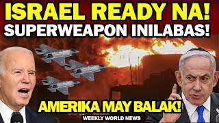 ISRAEL SUPERWEAPON INILABAS AMERIKA MAY MATINDING PLANO [upl. by Thisbe]