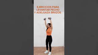 Ejercicio para levantar pecho y eliminar grasa de brazos rutinaencasa viral ejercicio shorts yt [upl. by Ertha311]