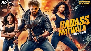 Naga Shauryas Badass Matwala Full Hindi Dubbed Movie  Yamini Bhaskar  South Action Movie In Hindi [upl. by Neerak]