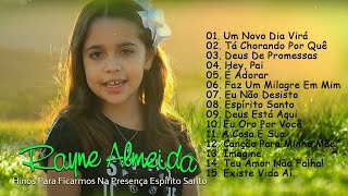 Rayne Almeida  Tá Chorando Por Quê Um Novo Dia Virá  Novas Canções Gospel 2023 Atualizadas [upl. by Wrennie]