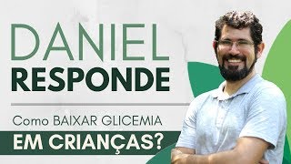 Como baixar GLICEMIA em criança  DR05 [upl. by Safire]