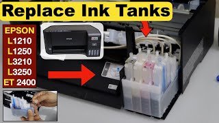 Epson ET 2400 Replace  Remove Ink Tanks L1210 L1250 L3210 L3250 [upl. by Notniuqal]