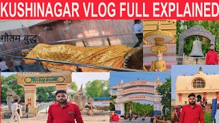 KUSHINAGAR VLOG BHAGWAN BUDDH FULL EXPLAINED BHAGWAN BUDDH IN INDIA KUSHINAGAR कुशीनगरबौद्धधर्म [upl. by Feenah]