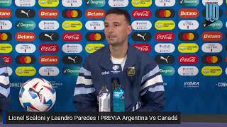 Lionel Scaloni y Leandro Paredes I PREVIA Argentina Vs Canadá I Conferencia I Copa América [upl. by Neysa672]