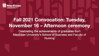 Fall 2021 Convocation Tuesday November 16 – Afternoon ceremony [upl. by Harwill]