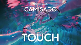 Camisado  Touch Brainjack [upl. by Irek]