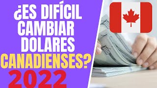 CUANTO VALE EL DÓLAR CANADIENSE 2022 TIPO DE CAMBIO COMO TRAER DINERO A CANADA [upl. by Adianez569]