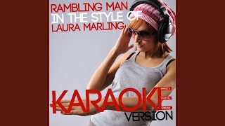 Rambling Man In the Style of Laura Marling Karaoke Version [upl. by Yllas313]