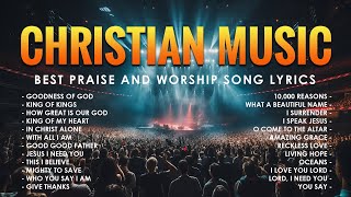 Top Christian Worship Music 2024  Best Praise And Worship Song Lyrics  Goodness Of God 242 [upl. by Kessler817]