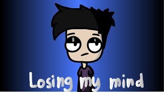 Losing My Mind  meme Animation [upl. by Yssis309]