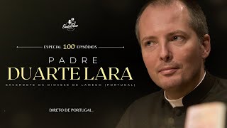 PADRE DUARTE LARA  SantoFlow Podcast 100 [upl. by Drol]