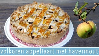 Volkoren appeltaart met havermout  RENSKE VISSER GEWICHTSCONSULENT [upl. by Yntrok]