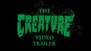 The Creature Video Trailer [upl. by Dorkas225]