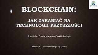 Lekcja 14  Zrozumienie regulacji i prawa  Blockchain  Jak zarabiać na technologii przyszłościPL [upl. by Letnohc]