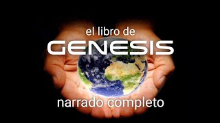 el libro de GENESIS AUDIOLIBRO narrado completo [upl. by Neeven]