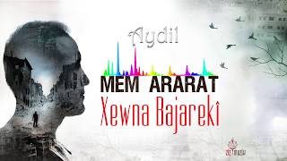 Mem ARARATAy Dil Kurdî ampTürkçe lyrics [upl. by Bethina]