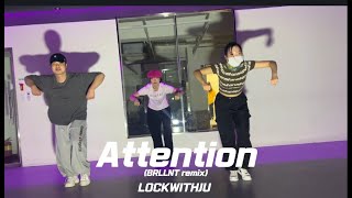 NewJeans  Attention BRLLNT remixㅣLOCKWITHJU LOCKING CLASSㅣstudion [upl. by Alket]