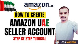 How To Create Amazon UAE Seller Account  Amazon UAE Individual Account  FBA Master [upl. by Firooc]