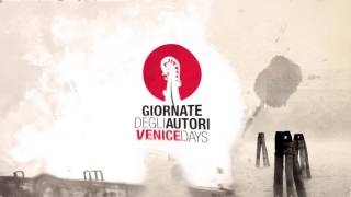 Giornate degli Autori  Venice Days 2016  Sigla ufficiale [upl. by Ardnasirhc473]