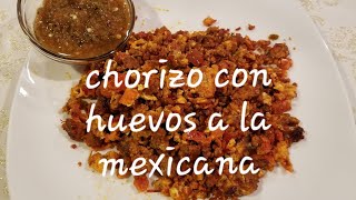 CHORIZO CON HUEVOS A LA MEXICANA [upl. by Glaser]