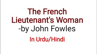 The French Lieutenants Woman by John Fowles Summary in Urdu Hindi [upl. by Errol161]