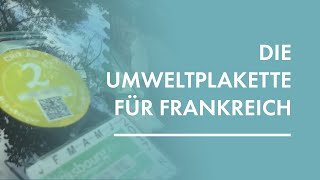 Wie man die Umweltplakette für Frankreich quotCritAirquot bestellt [upl. by Xella]